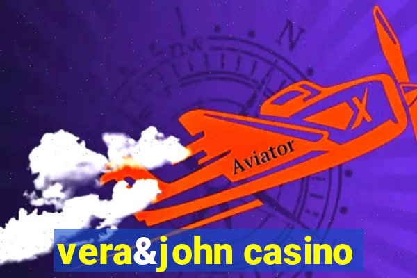 vera&john casino